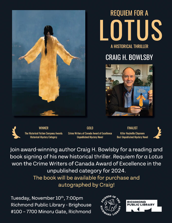 Location: Richmond Library, Brighouse branch, in the Program Room on the 2nd floor. Time: Tuesday, November 10th, 2026 at 7:00 p.m. The book will be available for purchase and autographed by Craig!